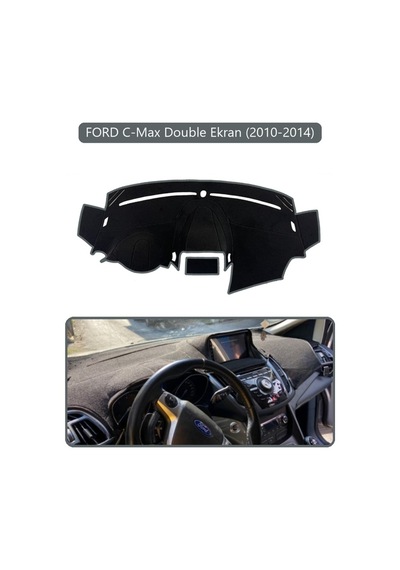 Ford C-max Double Ekran 2010-2014 Torpido Koruma Halısı Gri Kenar