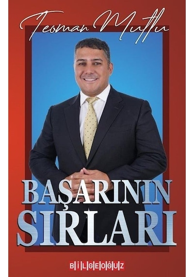 Başarının Sırları - Teoman Mutlu - Bilgeoğuz Yayınları