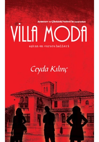 Villa Moda (Aşkın En Vurucu Halleri) Ceyda Kılınç