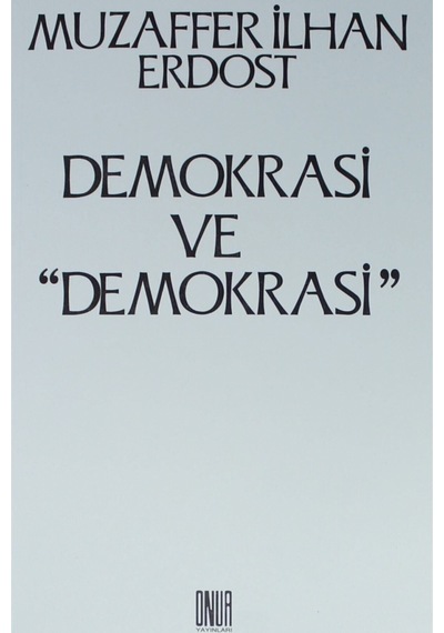 Demokrasi Ve ''demokrasi''