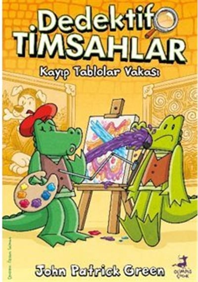 Dedektif Timsahlar 6 - Kayıp Tablolar Vakası / John Patrick Green
