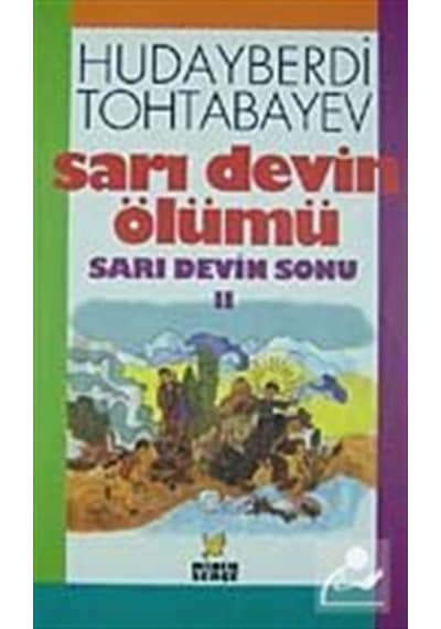 Sarı Devin Ölümü Sarı Devin Sonu 2 / Hudayberdi Tohtabayev 9789757856511