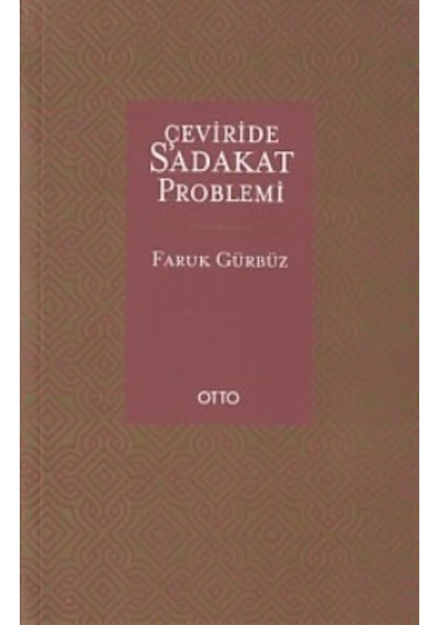 Çeviride Sadakat Problemi - Faruk Gürbüz - Otto