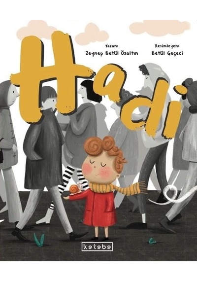 Hadi - Zeynep Betül Özaltın - Ketebe