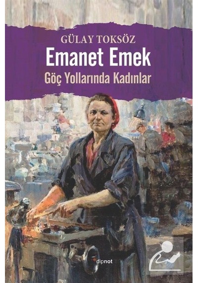 Emanet Emek / Gülay Toksöz