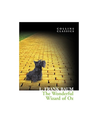 The Wonderful Wizard of Oz - Lyman Frank Baum - Harper Collins UK