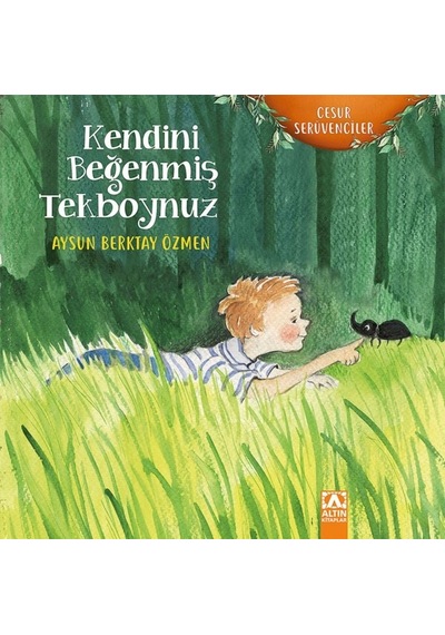 Kendini Beğenmiş Tekboynuz - Aysun Berktay Özmen - Altın Kitaplar