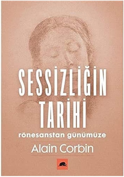 Sessizliğin Tarihi: Rönesanstan Günümüze