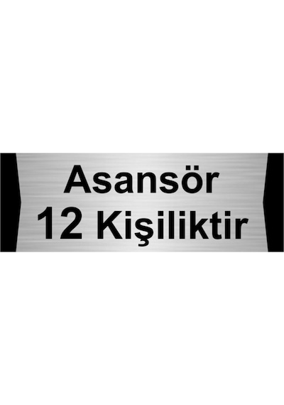 Asansör 12 Kişiliktir 7x20cm Gümüş Renk Metal Yönlendirme Levhası