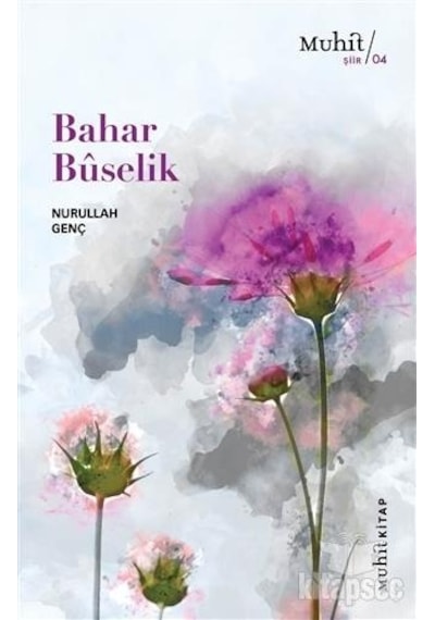 Bahar Buselik - Nurullah Genç - Muhit Kitap