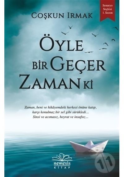 Öyle Bir Geçer Zaman Ki - Coşkun Irmak - Nemesis Kitap
