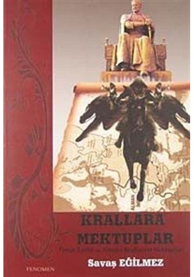 Krallara Mektuplar / Savaş Eğilmez