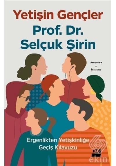 Yetişin Gençler/Selçuk Şirin