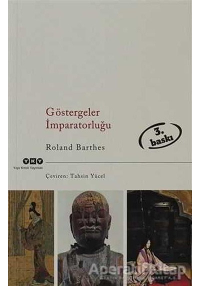 Göstergeler İmparatorluğu - Roland Barthes - Yapı Kredi Yayınları