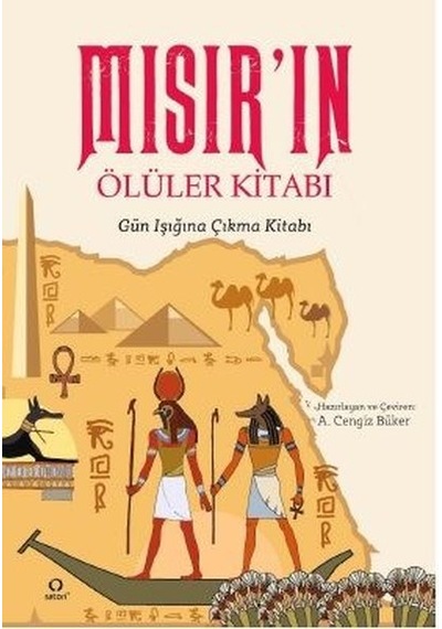 Mısır'ın Ölüler Kitabı - Gün Işığına Çıkma Kitabı- Satori