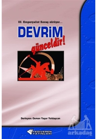 3. Emperyalist Savaş Sürüyor… Devrim Günceldir!