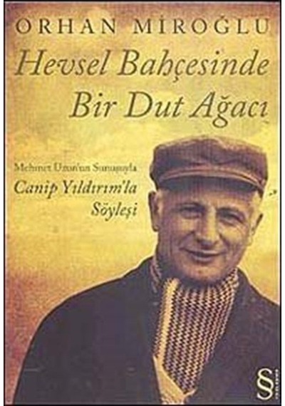 Hevsel Bahçesinde Bir Dut Ağacı / Orhan Miroğlu 9789752897205