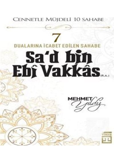 Sa'd Bin Ebi Vakkas (R.A.) / Mehmet Yıldız