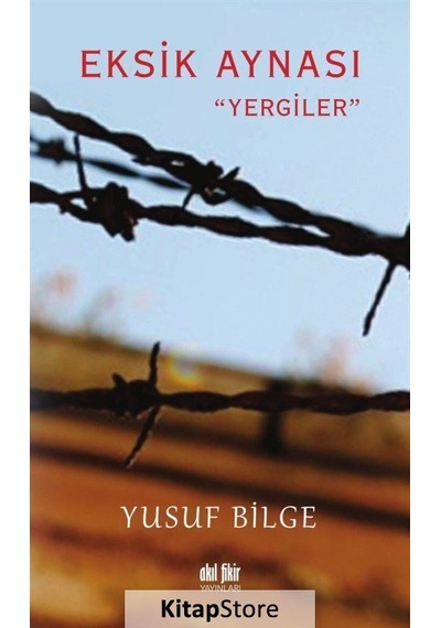 Eksik Aynası - Yergiler - Yusuf Bilge - Akıl Fikir Yayınları