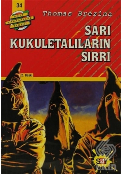 Dört Kafadarlar Takımı 34-Sarı Kukuletalıların Sırrı - Thomas Brezina - Say Çocuk