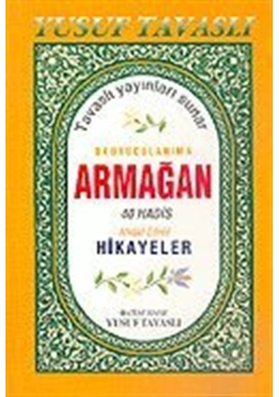 Okuyucularıma Armağan 40 Hadis Ahlaki-Edebi Hikayeler (Kod: B4...