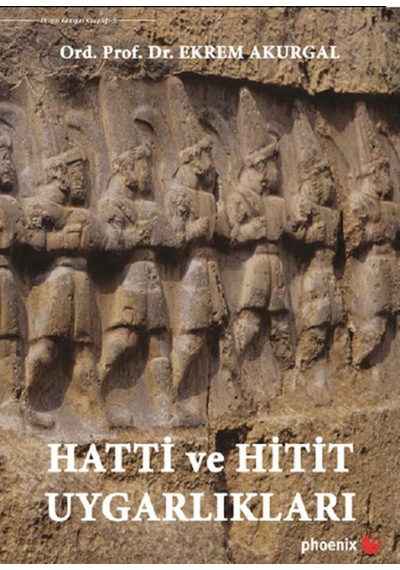 Hatti Ve Hitit Uygarlıkları