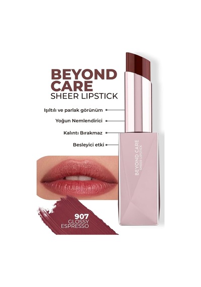Beyond Care Sheer Lipstick 907 - Glossy Espresso - Yoğun Nemlendirici Besleyici Etki - Parlak Ruj Çok Renkli