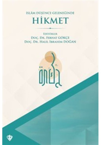 İslam Düşünce Geleneğinde Hikmet / Doç. Dr. Halil İbrahim Doğan