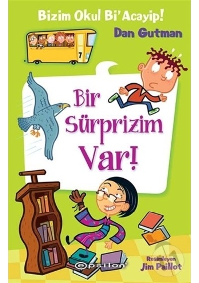 Epsilon Yayınları Bizim Okul Bi Acayip-9 Bir Süprizim Var