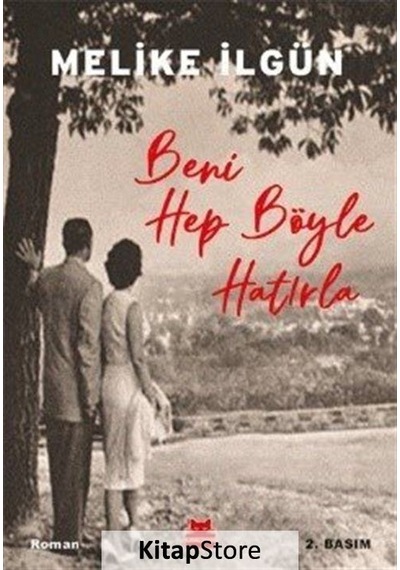Kitapstore Beni Hep Böyle Hatırla / Melike Ilgün