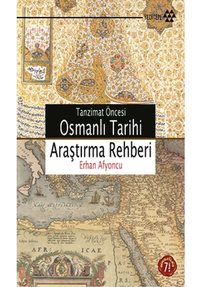 Tanzimat Öncesi Osmanlı Tarihi Araştırma Rehberi