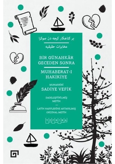 Bir Günahkar Geceden Sonra: Muhaberat-ı Hakikiye - Sadiye Vefik - Koç Üniversitesi Yayınları