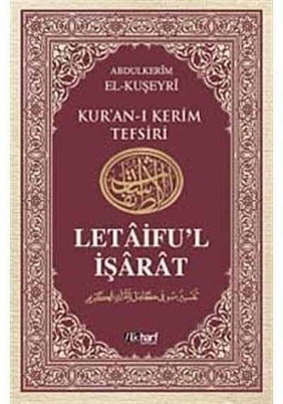 Letaifu'l İşarat - Kuşeyri Tefsiri Cilt: 6 - Abdülkerim Kuşeyri - İlk Harf Yayınları