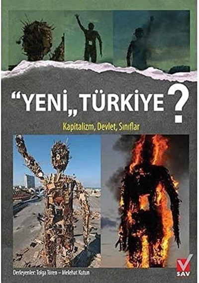 Yeni Türkiye Kapitalizm Devlet Sınıflar - Tolga Tören - Melehat Kutun 1.baskı