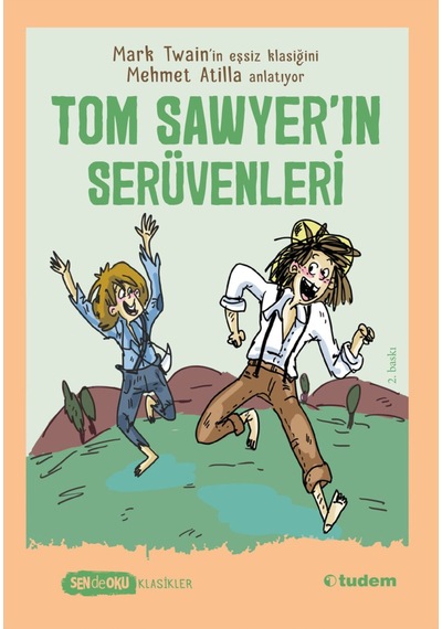SEN DE OKU KLASİKLER - TOM SAWYER'IN SERÜVENLERİ