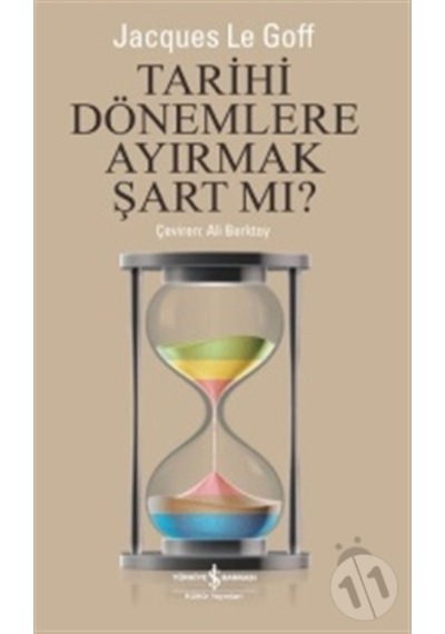 Tarihi Dönemlere Ayırmak Şart Mı?