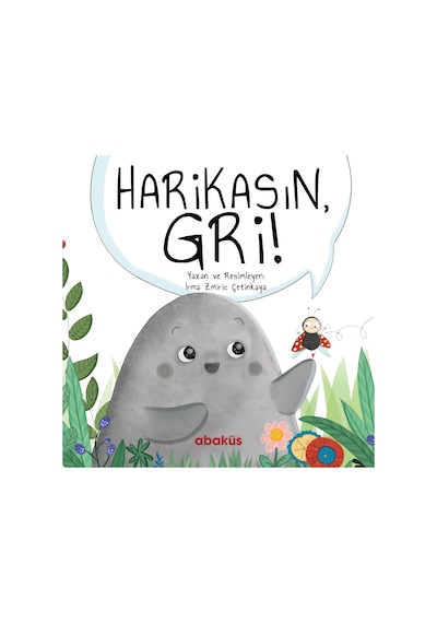 Harikasın Gri  - İrma Zmiric Çetinkaya  - Abaküs Kitap