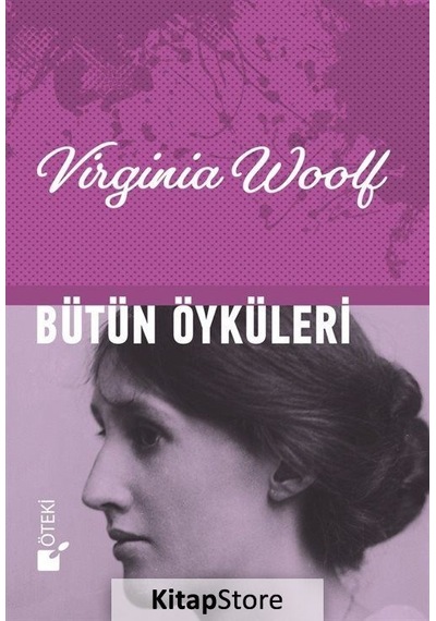 Bütün Öyküleri - Virginia Woolf - Öteki Yayınevi