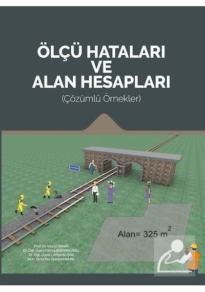 Ölçü Hataları ve Alan Hesapları Çözümlü Örnekler / Kolektif