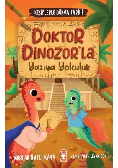 Doktor Dinozorla Yazıya Yolculuk - Keşiflerle Dünya Tarihi 2 - Rxlu-763237
