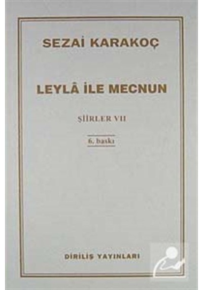 Şiirler - Vıı (leyla İle Mecnun) / Sezai Karakoç