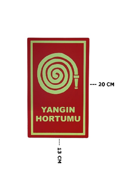 Fosforlu Yangın Hortumu Uyarı Levhası