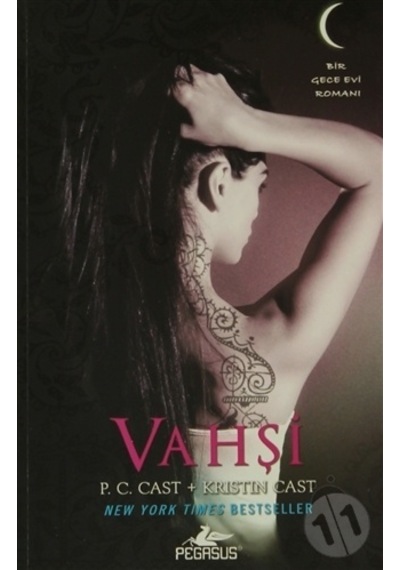 Vahşi Bir Gece Evi Romanı 4-Kristin Cast.P. C. Cast