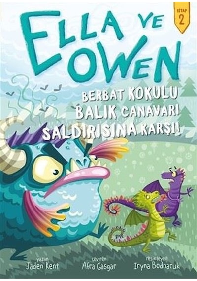Ella ve Owen 2 - Berbat Kokulu Balık Canavarı Saldırısına Karşı! - Jaden Kent - Babil Kitap