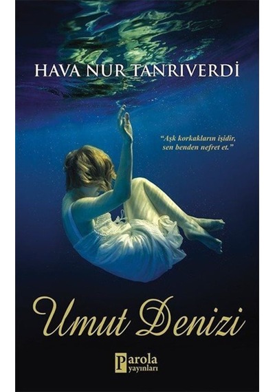 Umut Denizi - Hava Nur Tanrıverdi - Parola Yayınları