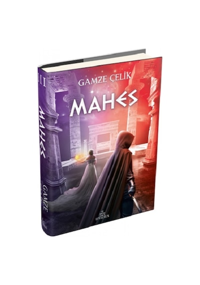 Mahes - Gamze Çelik - Ephesus Yayınları