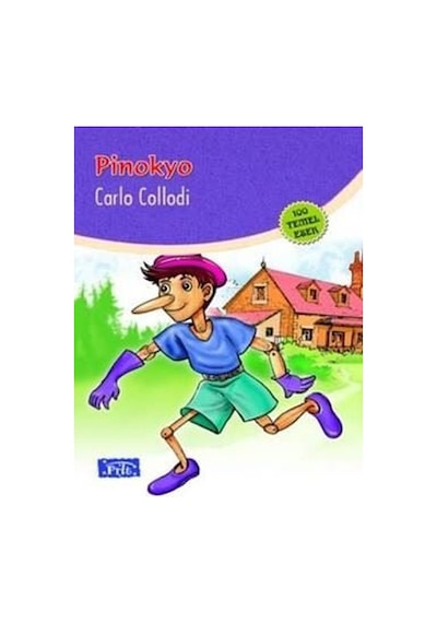100 Temel Eser (İlköğretim): Pinokyo - Carlo Collodi - Parıltı Yayınları