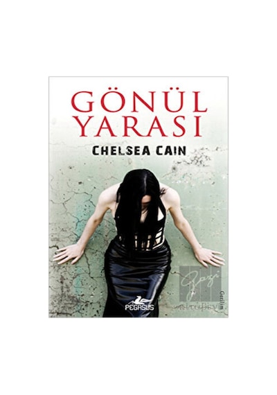 Gönül Yarası - Chelsea Cain - Pegasus