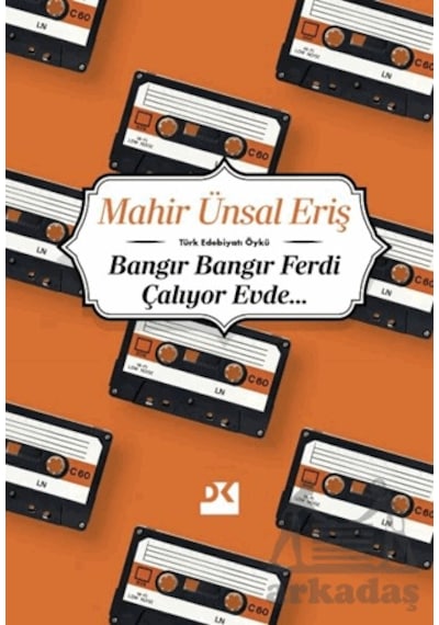 Bangır Bangır Ferdi Çalıyor Evde Ciltli--