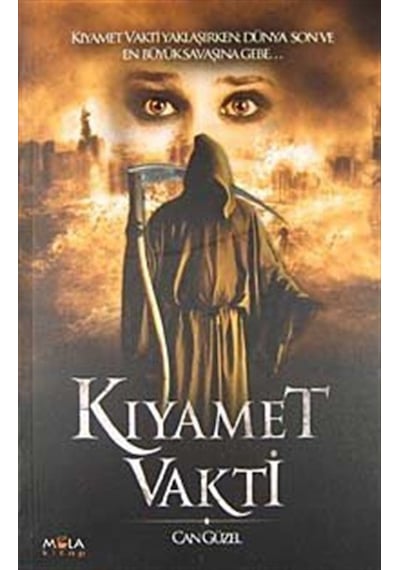 Kıyamet Vakti - Can Güzel - Mola Kitap